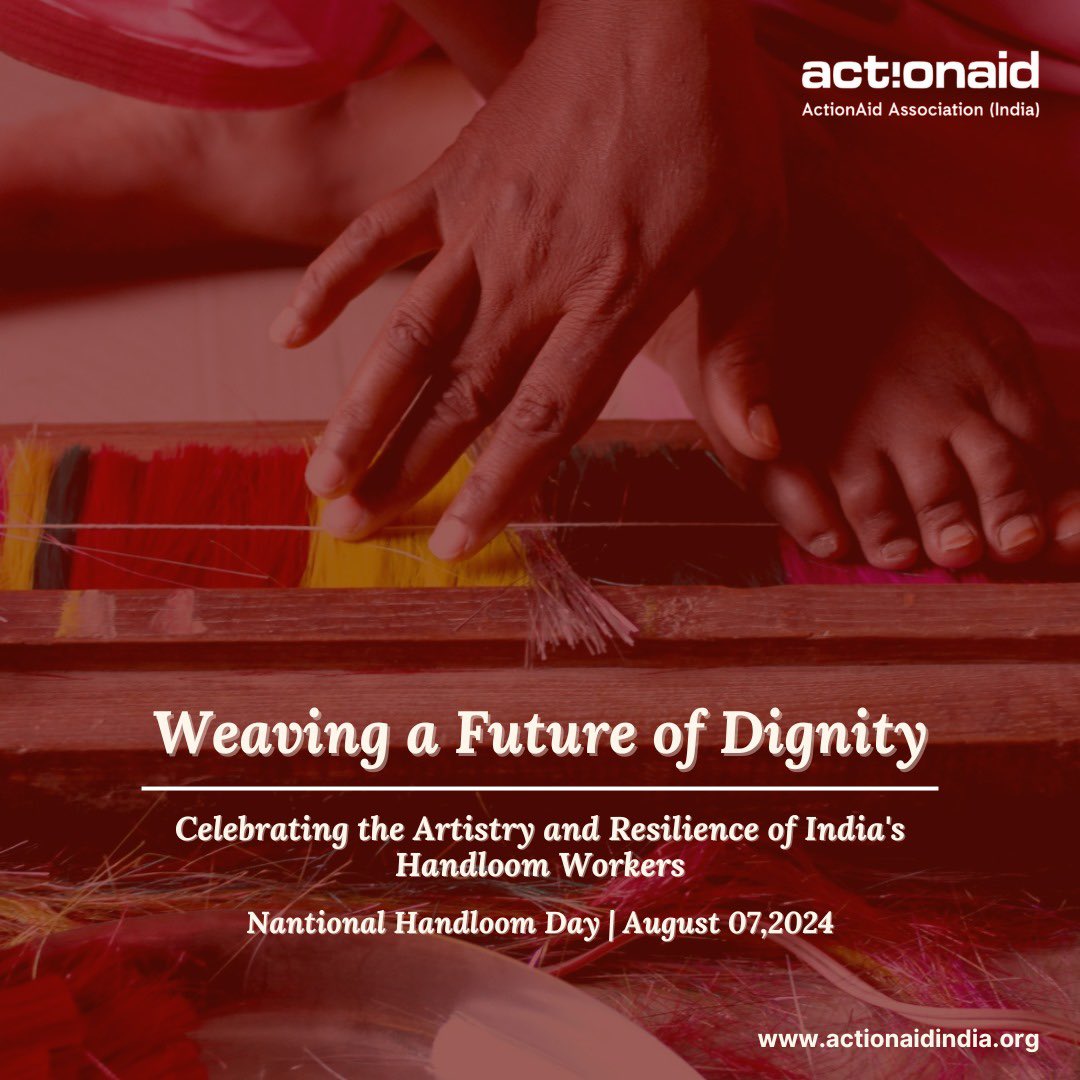 On this National Handloom Day, we honor the incredible skill and resilience of India’s handloom workers. These artisans, many from marginalized communities, weave not just fabric but stories of tradition, heritage, and sustainable livelihoods. At ActionAid Association, we are