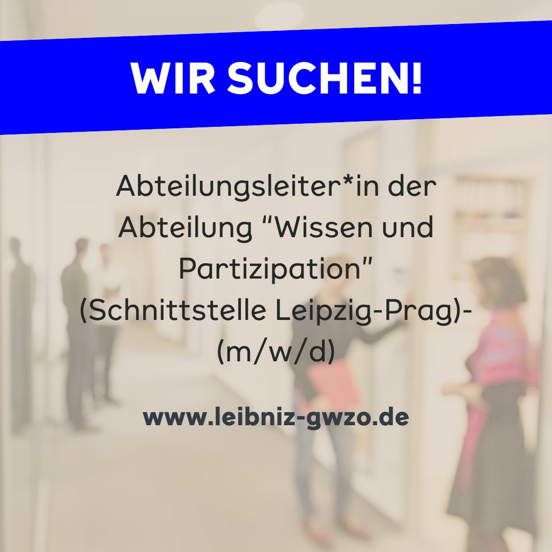 LeibnizGWZO's tweet image. #stellenangebot Noch auf der Suche nach einem Job? Wir suchen eine*n Abteilungsleiter*in für unsere neue Abteilung in Prag. Bis zum 2.9. könnt ihr euch bewerben! Mehr Infos unter leibniz-gwzo.de/de/institut/st…