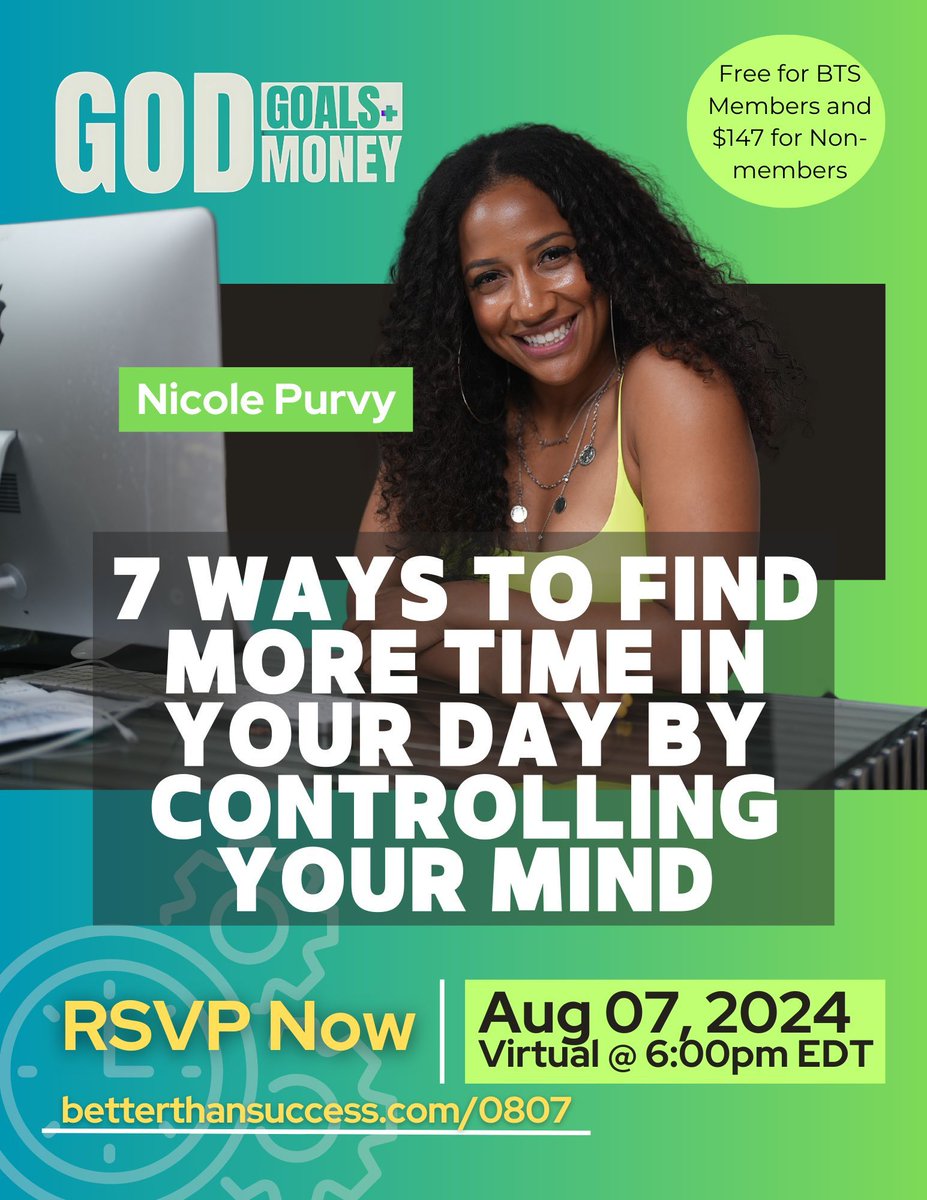 TONITE! God, Goals, and Money: 7 Ways to Find More Time in Your Day by Controlling Your Mind w/ Nicole Purvy betterthansuccess.com/0807 
via <a href="/nicolepurvy/">Nicole Purvy</a>