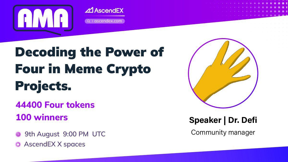 AscendEX_'s tweet photo. 💥We’ll be hosting a X Space with @bnbfour

🚀 $FOUR has been listed on AscendEX

⏰August 9th at 9PM UTC
🎁Join to share 44,400 $FOUR
💰 100 Winners

🎉To Enter:

✅Follow @bnbfour and @AscendEX_
✅Like & RT + Tag 3 friends
✅Join the Space https://t.co/TFMGMXhMzZ

#FOUR #Crypto #AscendEX #AMA