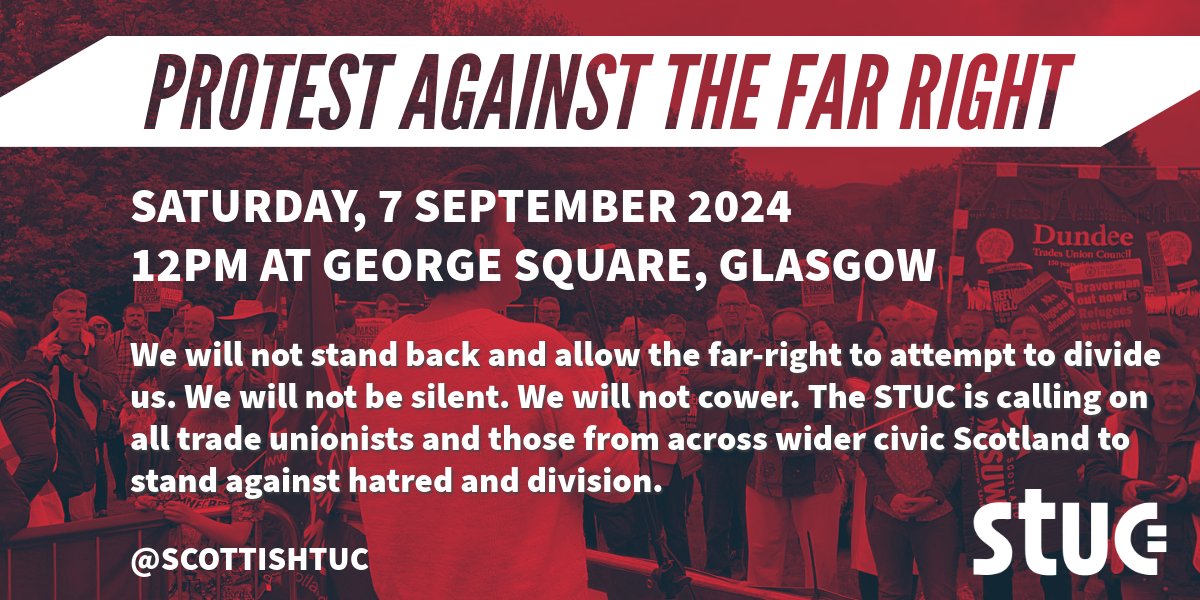 ScottishTUC's tweet image. We will not be silent. We will not cower.  

Trade unions have a long history of defending our communities against fascists and racists. That work continues.

📅Saturday 7th September
⏲️12pm
📍George Square, Glasgow.