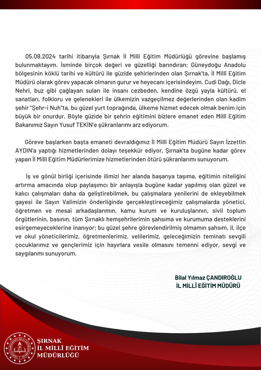 İL MİLLÎ EĞİTİM MÜDÜRÜMÜZ SN. BİLAL YILMAZ ÇANDIROĞLU'NUN GÖREVE BAŞLAMA MESAJI

Şırnak'ımız bundan önce olduğu gibi bundan sonra da ülkemizi ve gönül coğrafyamızı yüceltecek çok büyük değerler yetiştirecektir. 

<a href="/tcmeb/">Millî Eğitim Bakanlığı</a> <a href="/Yusuf__Tekin/">Yusuf Tekin</a> <a href="/SirnakValiligi/">T.C. Şırnak Valiliği</a> <a href="/Cevdet_Atay/">Cevdet Atay</a> <a href="/bycandiroglu/">Bilal Hoca</a>