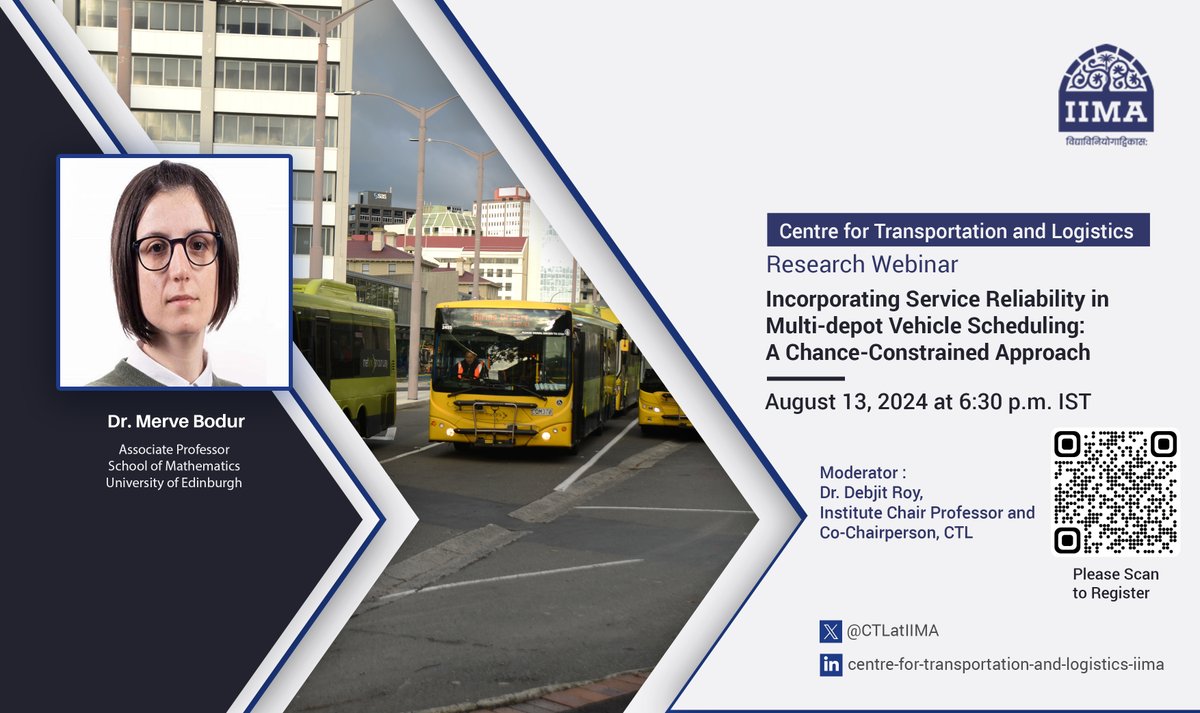 Centre for Transportation and Logistics (@ctlatiima) on Twitter photo Join <a href="/CTLatIIMA/">Centre for Transportation and Logistics</a> for a Research Webinar on 'Incorporating Service Reliability in Multi-depot Vehicle Scheduling: A Chance-Constrained Approach' by Dr. Merve Bodur on August 13, 2024 at 06:30 pm IST. Register now: iima.zoom.us/webinar/regist…
#IIMA #researchwebinar Join <a href="/CTLatIIMA/">Centre for Transportation and Logistics</a> for a Research Webinar on 'Incorporating Service Reliability in Multi-depot Vehicle Scheduling: A Chance-Constrained Approach' by Dr. Merve Bodur on August 13, 2024 at 06:30 pm IST. Register now: iima.zoom.us/webinar/regist…
#IIMA #researchwebinar