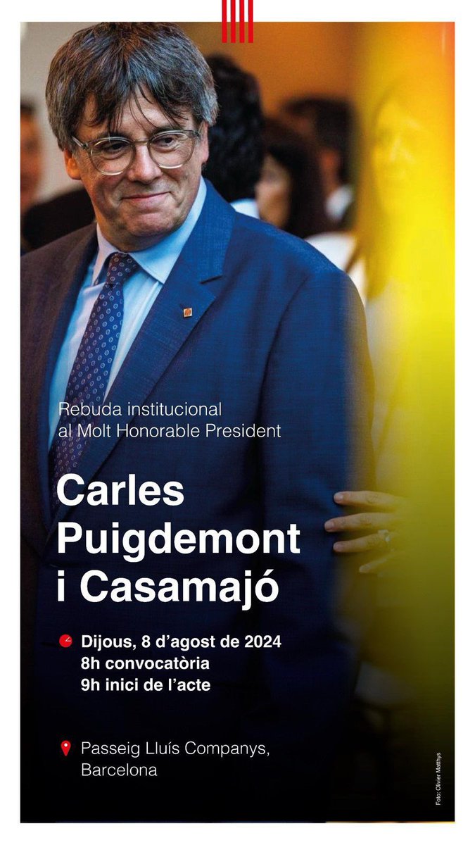 📢 CONVOCATÒRIA

Rebuda institucional al 130è president de la Generalitat de Catalunya, Carles Puigdemont.

📅 8 d'agost de 2024. 
🕗 8h
🕘 9h, començament acte 

📍 Passeig de Lluís Companys, Barcelona