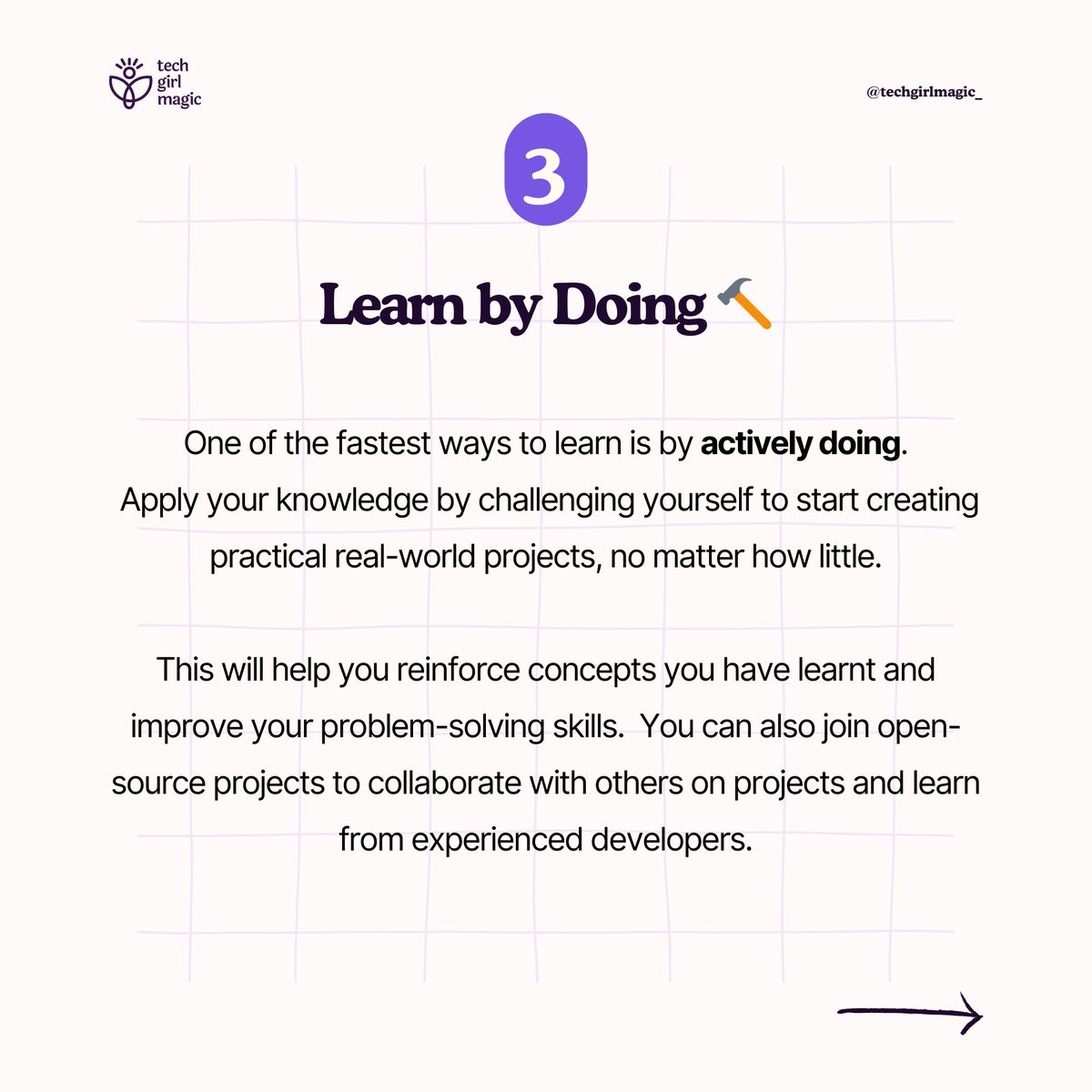 Entry-level programmers, get in here! 👩🏽‍💻💜
Which of these Tips has helped you the most in your journey so far? Share in the comments!

.
.
.
#Techgirlmagic #Techgirlmagiccommunity #Womenintechcommunities #CodingTips #LearnToCode #DeveloperLife #CodeNewbie #TechSkills #WomenInTech