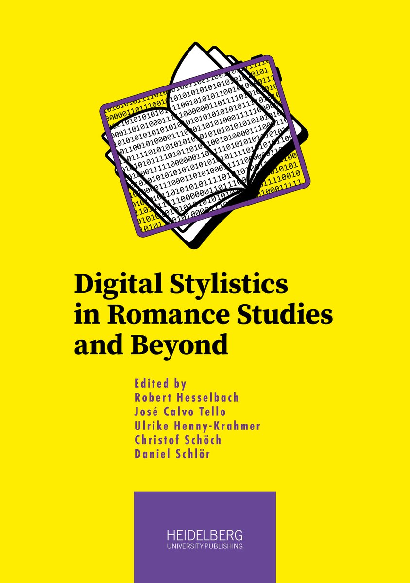 Die digitale Stilistik verbindet die #DigitalHumanities und die #Stilistik. „Digital Stylistics in Romance Studies and Beyond“ präsentiert Arbeiten, die zu neuen Methoden und Anwendungen beitragen. Zum E-Book➡️doi.org/10.17885/heiup…  #romancestudies #digitalstylistics