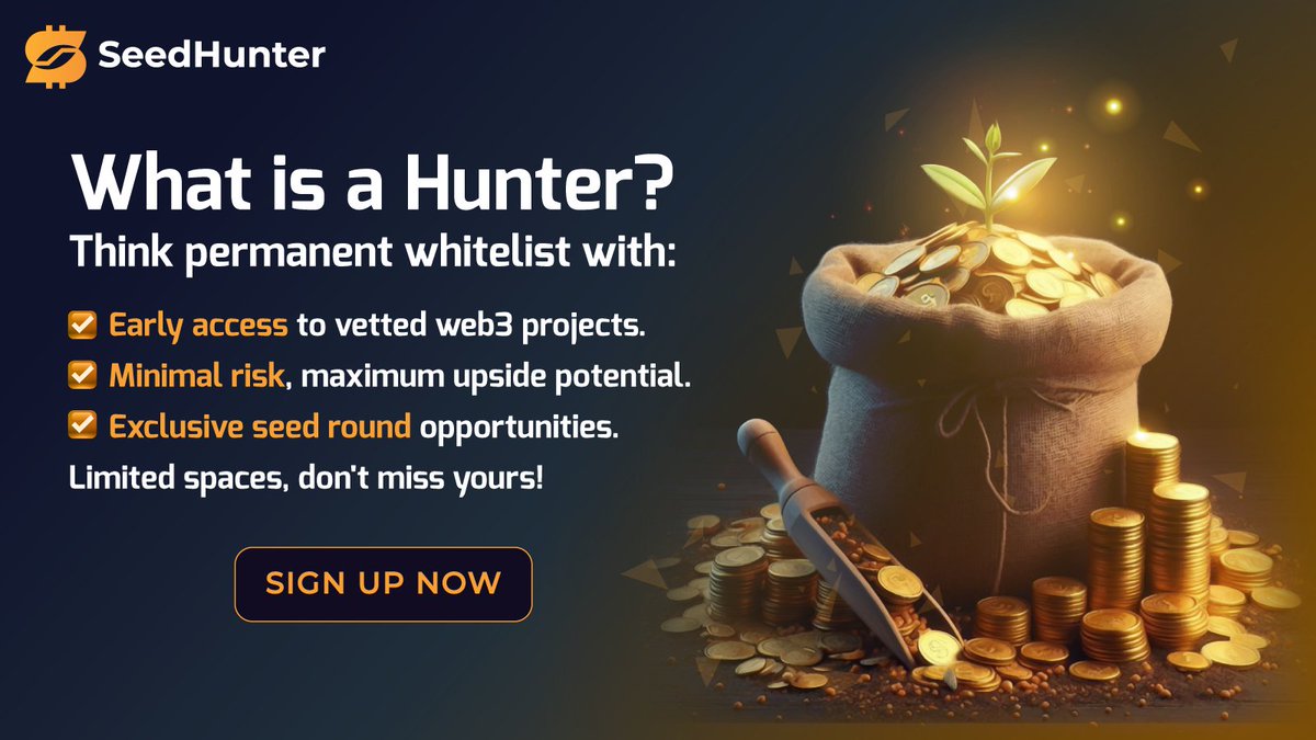 What is a Hunter?

Think permanent whitelist with:
1️⃣ Early access to vetted web3 projects.
2️⃣ Minimal risk, maximum upside potential.
3️⃣ Exclusive seed round opportunities.

Limited spaces, don't miss yours!
Sign-up➡️ premint.xyz/seed-hunter/

#100xGem #SeedHunter