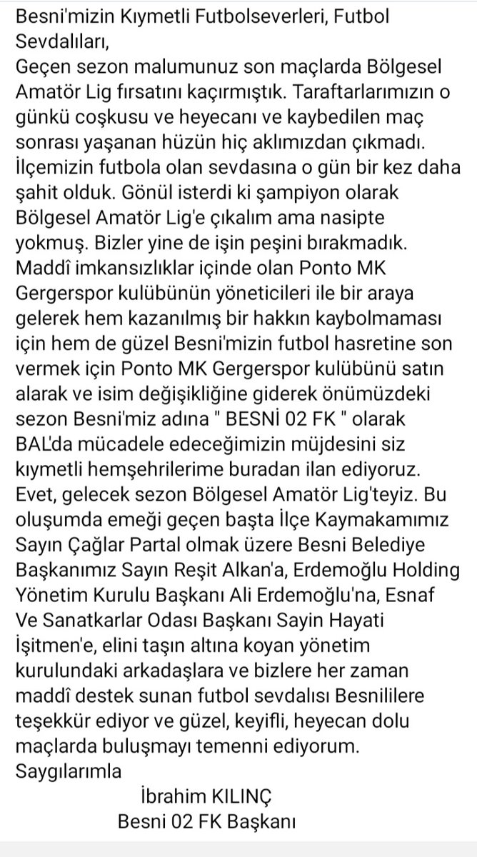Son Dakika🔥🔥🔥
BESNI SPOR BAL LİGİNDE👇
GERGERSPOR'UN İSİM HAKKINI ALARAK BAL LIGINE KATILAN BESNI SPOR BASKANI İBRAHİM KILINÇ'IN AÇIKLAMALARI
ERDEMOGLU YÖNETİM KURULU BASKANI ALİ ERDEMOGLU'na KAYMAKAMIMIZ <a href="/caglarpartall/">çağlarpartal</a> 
Belediye Başkanımız <a href="/AlkanResit02/">Reşit Alkan</a> 
Çok teşekkür ederiz.