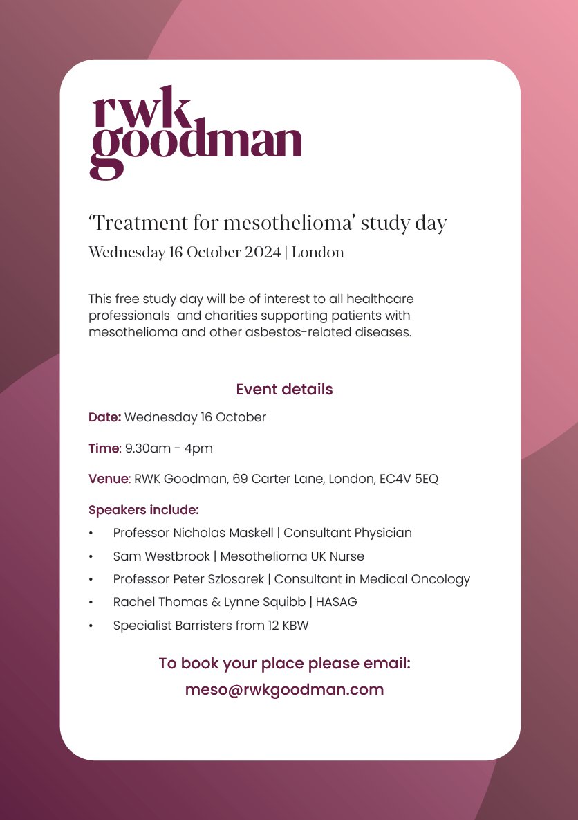 We are so looking forward to hosting our "Treatment for Mesothelioma" study day!

Date: Wednesday 16 October
Time: 9:30am - 4pm
Location: RWK Goodman, 69 Carter Lane, London, EC4V 5EQ

We look forward to welcoming as many people as possible!