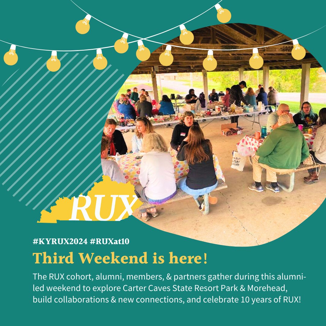Third Weekend is here! 🥳 This weekend, the RUX network gathers to explore Carter Caves State Resort Park &amp; Morehead while building new collaborations &amp; celebrating 10 years of RUX! Let’s all give a big THANK YOU you to the RUX Alumni Committee for organizing this gathering.