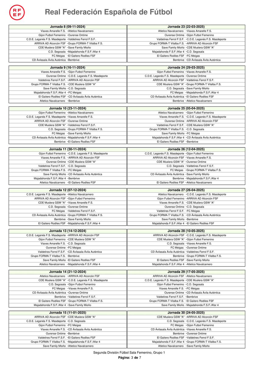 🟪2⃣ DIVISIÓN FEMENINA FUTSAL 

✍️ Calendario Oficial del Grupo 1 de Segunda División FutSal Femenina

#FutSalFem | #SoloFutsal | #2DVSFEMFutSal