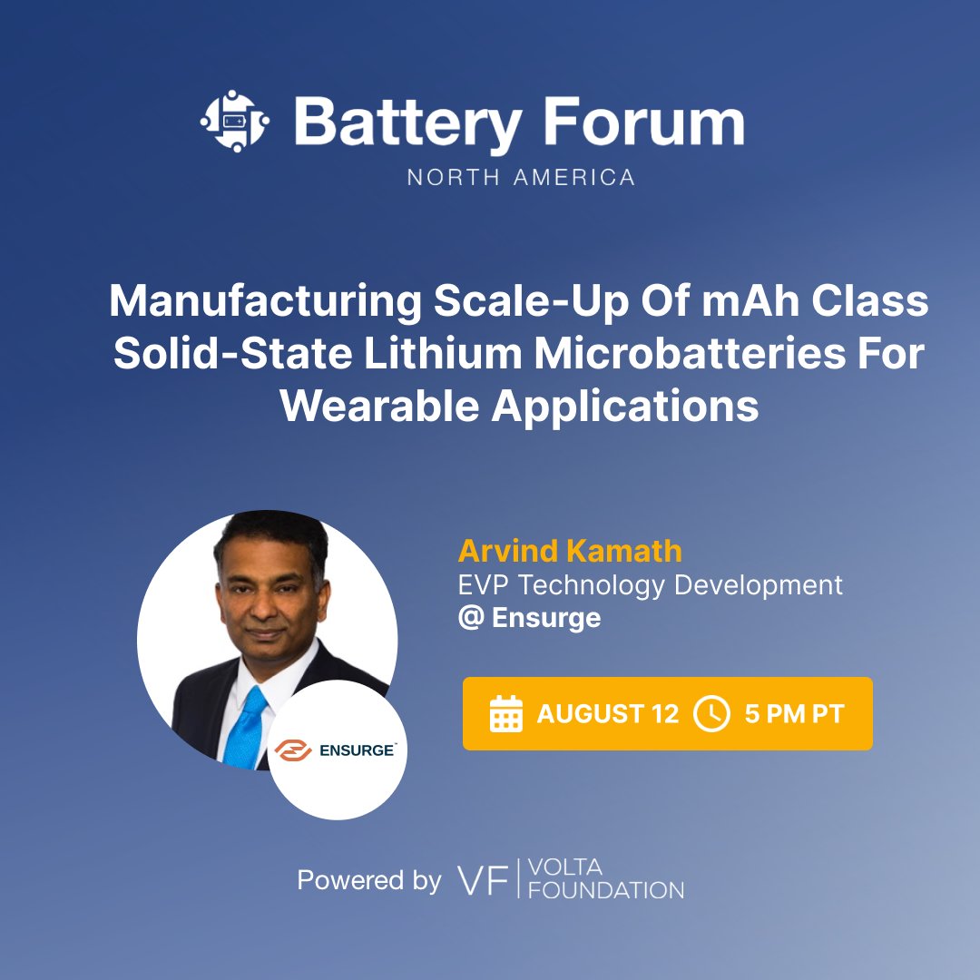 Next week, Ensurge EVP Arvind Kamath joins the #VoltaFoundation #BatteryForum to discuss future #battery tech for #wearables, solid-state Lithium #microbatteries, and scaling battery manufacturing. 

📆 Free virtual event: Mon, Aug 12, 5pm PT. 
Register: bit.ly/46xdOsP