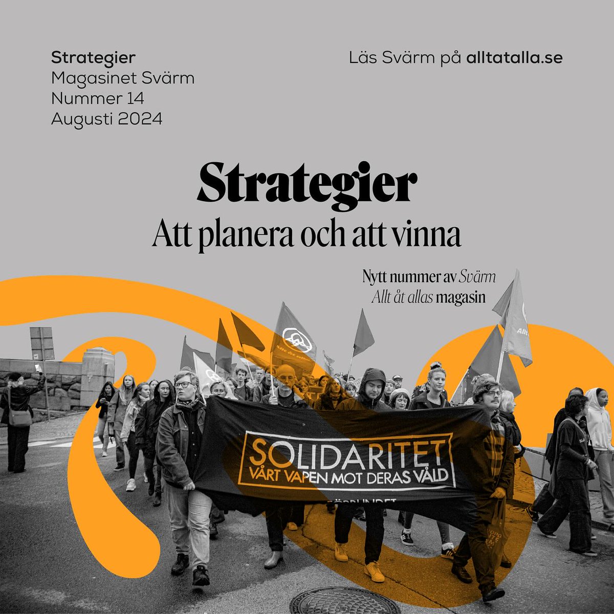 För den som är intresserad av hur snacket går inom Allt åt alla finns nu ett nytt nummer av Svärm, som denna gång innehåller diskussion om förbundets strategi.
Läs på alltatalla.se
