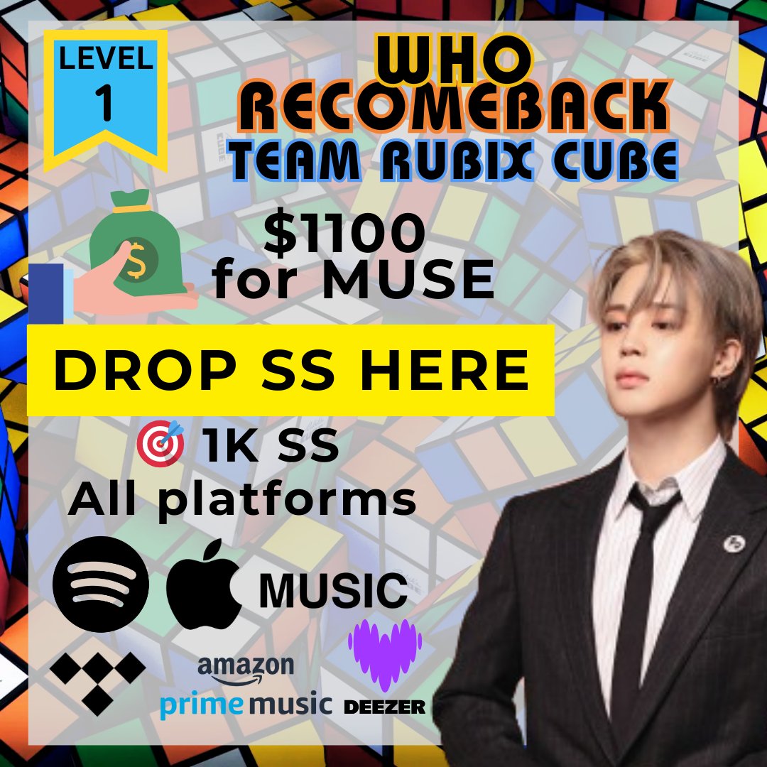 RUBIX CUBE
LEVEL 1⃣

⏰ 4 HoURS

500 SS FROM ALL PLATFORMS

💰$ 1,100 FOR MUSE

CHECK IM THE THREAD FOR PLAYLISTS.👇
DROP YOUR SS FROM ALL PLATFORMS BELOW

USE TAGS👇
WHO RECOMEBACK 
#MUSE_RECOMEBACK

DROP YOUR ALL PLATFORMS SS HERE(WITHOUT YT.)