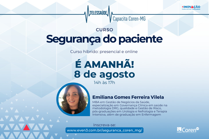 Amanhã é dia de curso no Coren-MG. Das 14h às 17h, a enfermeira especialista e referência na enfermagem, Emiliana Vilela, vai falar sobre segurança do paciente, tema prioritário na prática da enfermagem. Inscreva-se:  even3.com.br/seguranca_core…