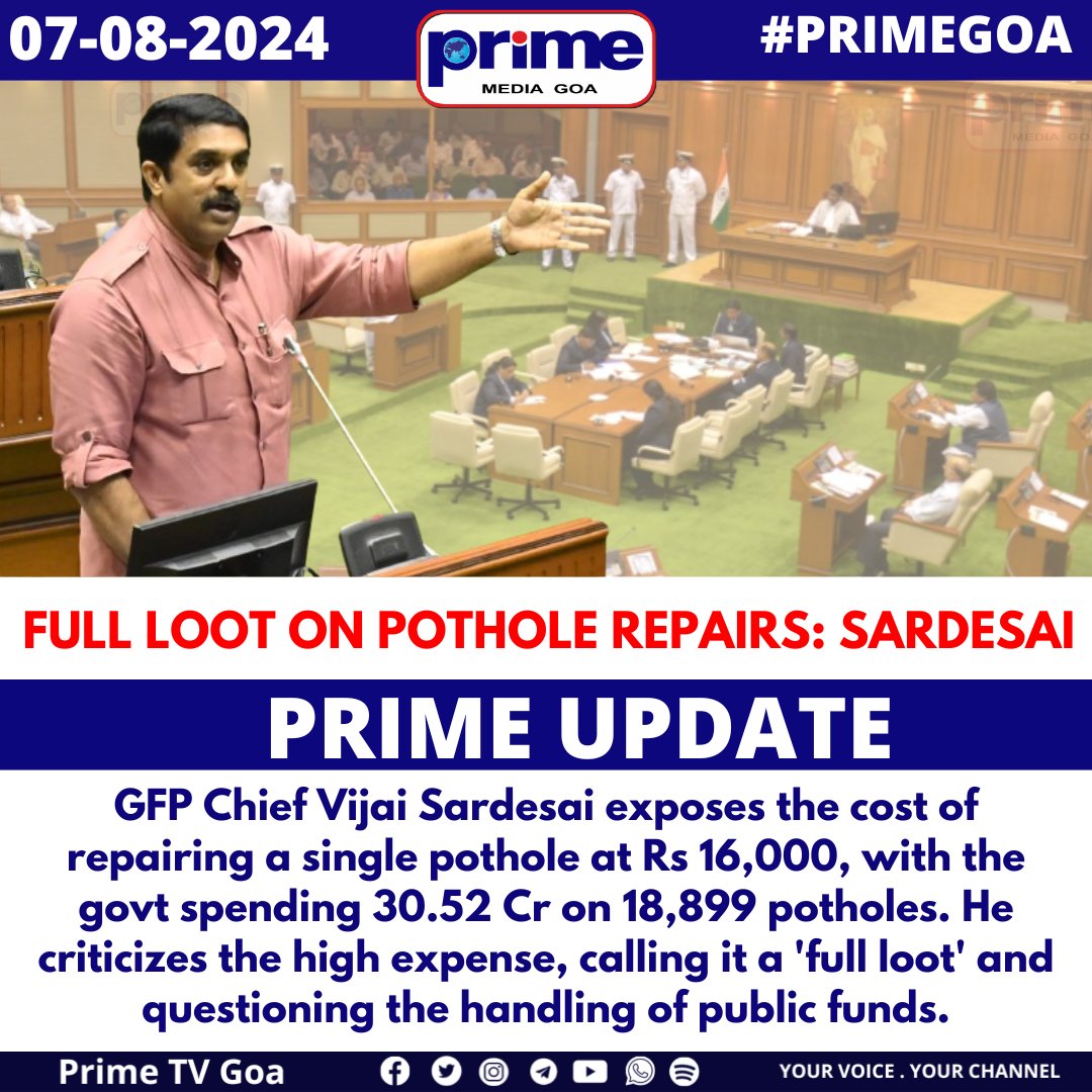 PrimeTVGoa's tweet photo. FULL LOOT ON POTHOLE REPAIRS: SARDESAI
#VijaiSardesai #PotholeRepair #GovtSpending #PublicFunds #GoaNews #ExpenseManagement #GoaAssembly #MonsoonSession #GOA #PRIMEUPDATE https://t.co/xTOIBVJCNu