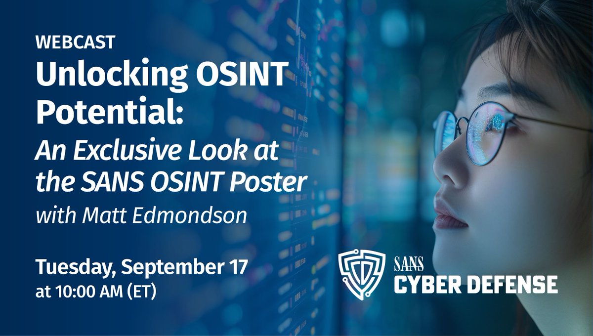 SANSDefense's tweet photo. 🌐 Get ahead in OSINT! Join us on Sep 17 at 10:00 AM EST for an exclusive webcast with Matt Edmondson unveiling the new SANS OSINT Poster. Learn from the best! Register today: https://t.co/DzSM2igAaI #OSINT #CyberSkills https://t.co/wPHeMrV5sK