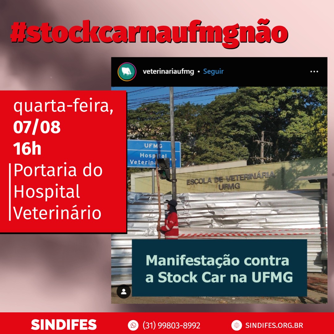 Manifestação Contra a Stock Car no Mineirão!🚨
O SINDIFES convoca os TAE da UFMG e RMBH para a Manifestação Contra a Stock Car no Mineirão, nesta quarta, às 16h, em frente a portaria do Hospital Veterinário.  O ato foi convocado pela instituição.
#StockCarNaUFMGNão #UFMGEuDefendo
