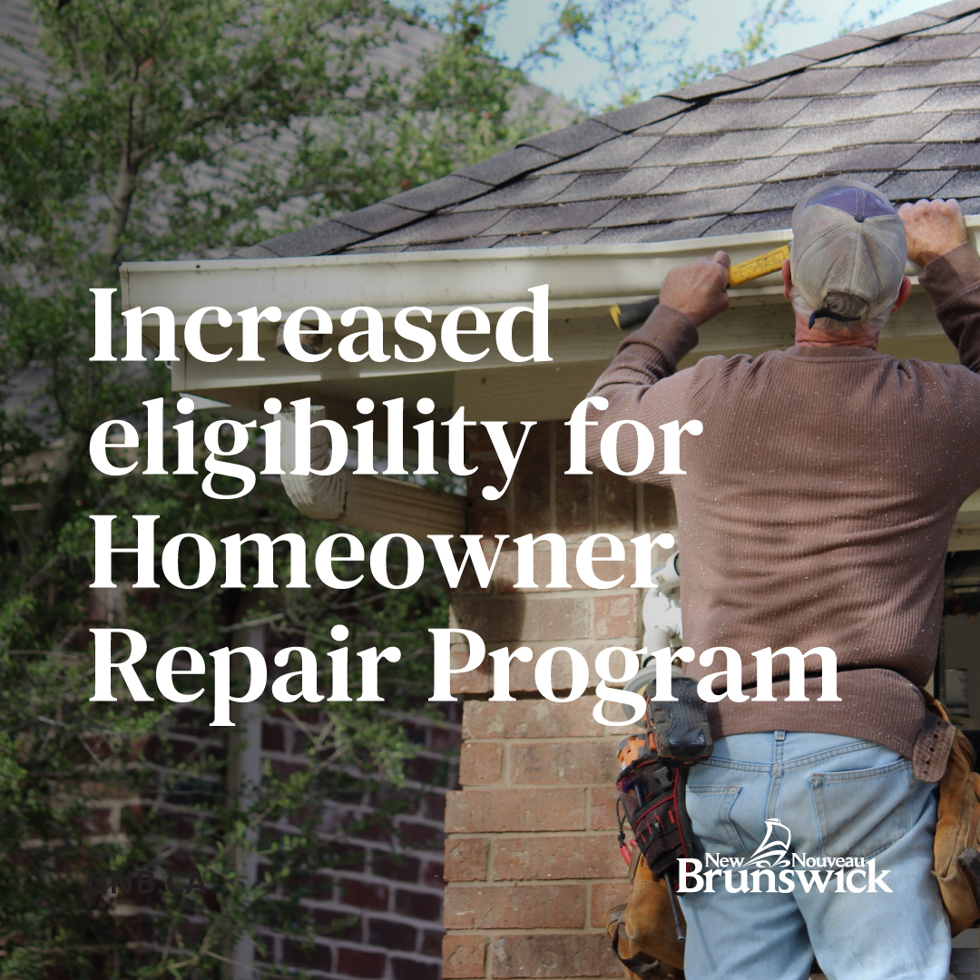 Changes to our Homeowner Repair Program are helping more New Brunswickers than ever access funding. The Homeowner Repair Program provides financial assistance for:

•Low-income homeowners occupying existing substandard housing to repair, rehabilitate or improve the condition of