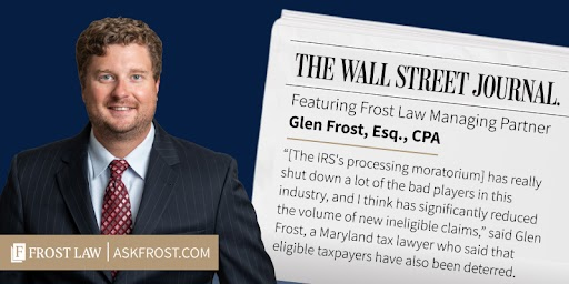 IRSTaxIssues's tweet image. In a recent article by  @WSJ, Managing Partner Glen Frost provided a quote about how the #ERCMoratorium has slowed both bad actors and eligible taxpayers from claiming the #EmployeeTaxCredit.

Read more about the IRS’s challenges throughout #ERC: 
 on.wsj.com/3Yz4rGP
