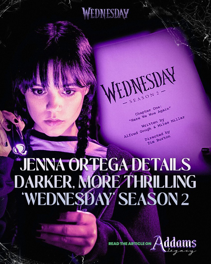 addamslegacy's tweet photo. Jenna Ortega talks ‘Wednesday 2’: New Villains, Supernatural Twists, and Deeper Family Bonds in Tim Burton’s Hit Show!

👉 Read the article at https://t.co/jRISxzznsS

🕸 #WednesdaySeries #WednesdayNetflix #JennaOrtega #WednesdayAddams #WednesdaySeason2 #TimBurton #Beetlejuice https://t.co/3CvA0R30n2
