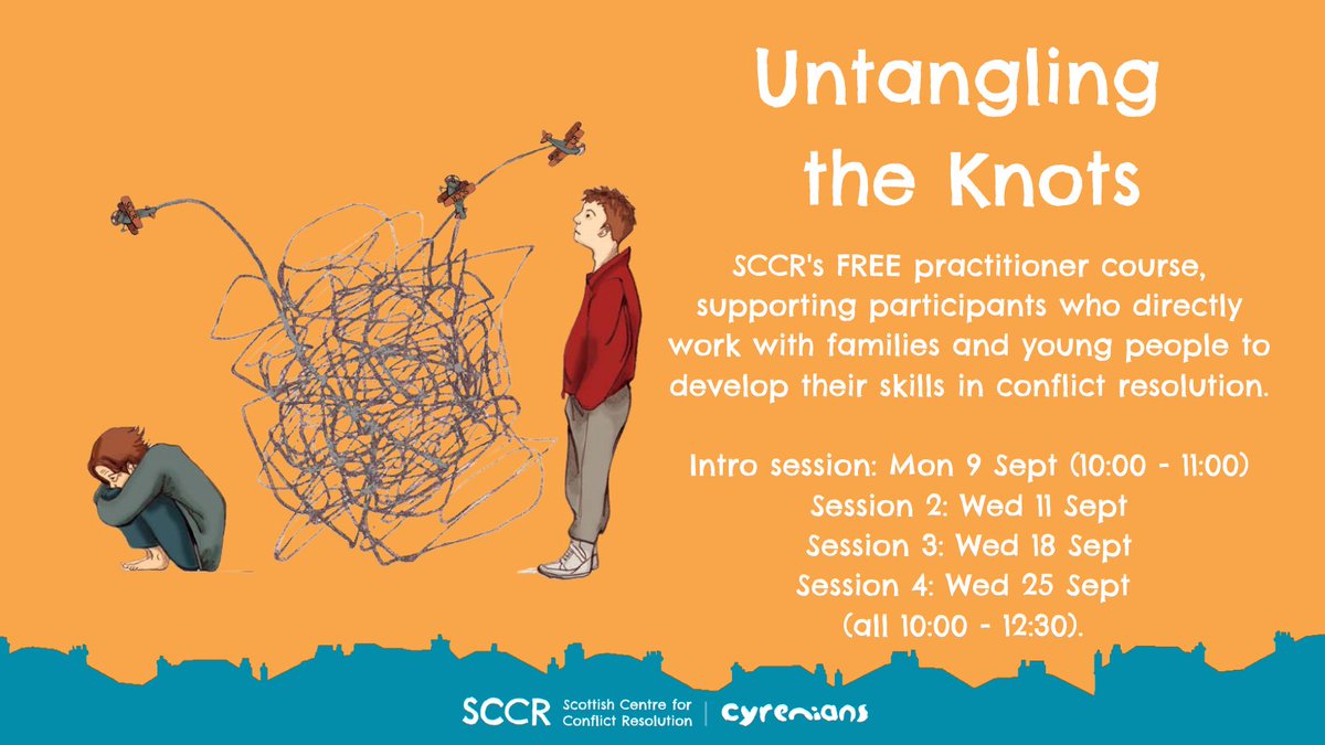 Untangling the Knots is SCCR's FREE practitioner course, supporting participants who work with families and young people to develop conflict resolution skills. The course will explore understanding and managing conflict. Starts 9 Sept. For more info, email sccr@cyrenians.scot.