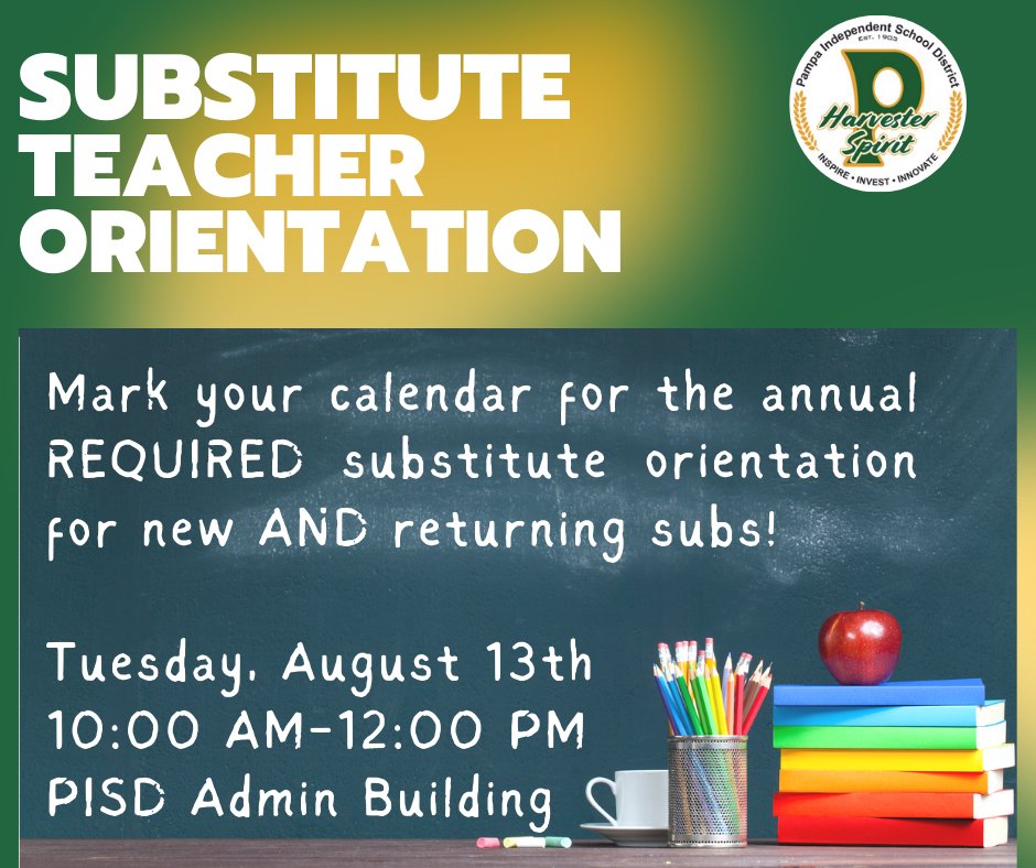 Pampa ISD (@pampaisd) on Twitter photo Mark your calendar for the annual REQUIRED substitute orientation for new AND returning substitutes!
Tuesday, August 13th 10:00-12:00 AM at the Pampa ISD Administration Building. For additional questions, please contact ashley.diaz@pampaisd.net Mark your calendar for the annual REQUIRED substitute orientation for new AND returning substitutes!
Tuesday, August 13th 10:00-12:00 AM at the Pampa ISD Administration Building. For additional questions, please contact ashley.diaz@pampaisd.net