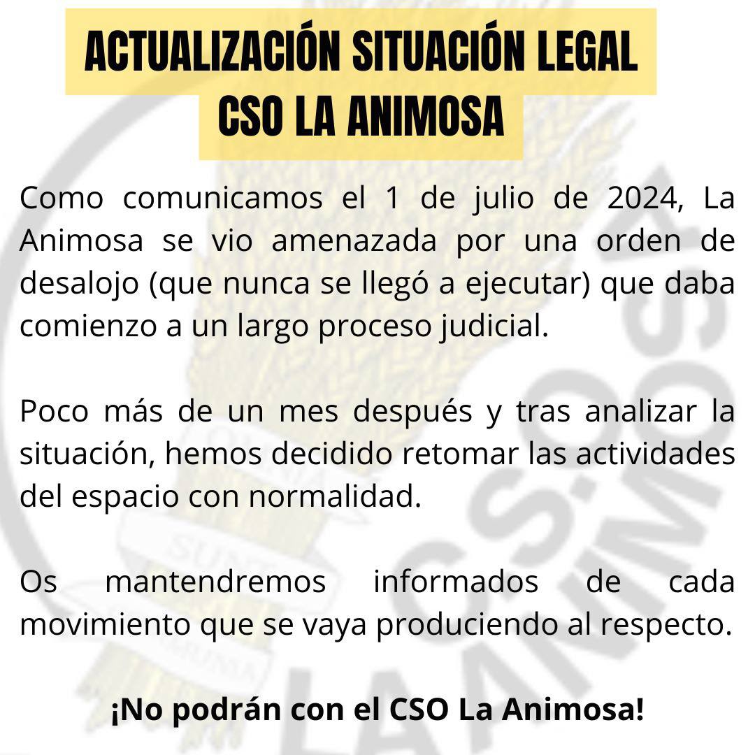 CSO La Animosa (@csolaanimosa) on Twitter photo Surgimos para que el barrio tuviera un espacio en el que organizarse y así será hasta el fin de nuestros días.
Desde septiembre, volvemos a retomar la actividad normal de <a href="/CSOLaAnimosa/">CSO La Animosa</a>
¡No podrán!
#LaAnimosaNoSeDesaloja Surgimos para que el barrio tuviera un espacio en el que organizarse y así será hasta el fin de nuestros días.
Desde septiembre, volvemos a retomar la actividad normal de <a href="/CSOLaAnimosa/">CSO La Animosa</a>
¡No podrán!
#LaAnimosaNoSeDesaloja