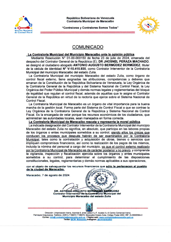 La Contraloría Municipal de Maracaibo es un órgano de vital importancia para la buena marcha de la gestión local. Forma parte del Sistema de Control Fiscal a que se contrae la Ley Orgánica de la Contraloría General de la República y Sistema Nacional de Control Fiscal.