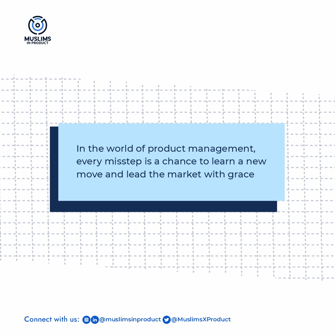 MuslimsXProduct's tweet photo. In the world of product management, every misstep is a chance to learn a new move and lead the market with grace.
Don't be afraid to take risks and learn from your mistakes.
ππ―
#muslimsinproduct #productmanagement #leadership #motivation https://t.co/bVvPg74iDn