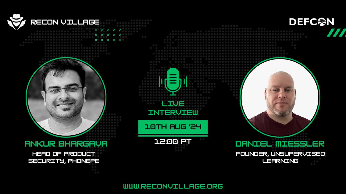 Recon Village (@reconvillage) on Twitter photo π€ Live Interview with <a href="/DanielMiessler/">α΄
α΄Ι΄Ιͺα΄Κ α΄Ιͺα΄ssΚα΄Κ π‘οΈ</a>, hosted by <a href="/_AnkurB/">Ankur Bhargava</a> π₯
Join us at <a href="/ReconVillage/">Recon Village</a> in <a href="/defcon/">DEF CON</a> for this engaging discussion π
π
Aug 10, 2024 π 12:00 PT
#LiveInterview #InfoSec #DEFCON32 π€ Live Interview with <a href="/DanielMiessler/">α΄
α΄Ι΄Ιͺα΄Κ α΄Ιͺα΄ssΚα΄Κ π‘οΈ</a>, hosted by <a href="/_AnkurB/">Ankur Bhargava</a> π₯
Join us at <a href="/ReconVillage/">Recon Village</a> in <a href="/defcon/">DEF CON</a> for this engaging discussion π
π
Aug 10, 2024 π 12:00 PT
#LiveInterview #InfoSec #DEFCON32