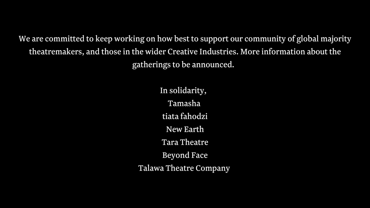 A statement from Tamasha Theatre, tiata fahodzi, New Earth, Beyond Face, Tara Theatre and Talawa Theatre Company.