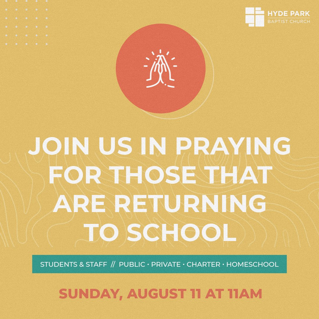hydeparktx's tweet photo. If you are a student or school faculty returning to school this fall in public, private, charter or university level schools, we'd love the opportunity to pray for you this Sunday morning during our 11:00 worship service. https://t.co/CqyPEMk2m0
