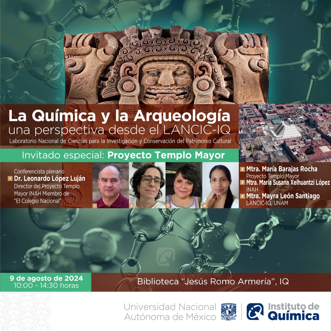 #QueNoSeTePase "La Química y la Arqueología, una perspectiva desde el LANCIC-IQ" este 9 de agosto, a partir de las 10:00 h en #IQUNAM
Tendremos como conferencista plenario al Dr. Leonardo López Luján, miembro de El <a href="/ColegioNal_mx/">El Colegio Nacional</a> 
🔗Programa y registro: bit.ly/lancic-iq2024