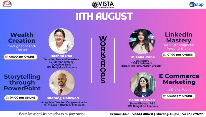 🚀 On August 11th, immerse yourself in a diverse range of workshops led by industry experts.

From mastering wealth creation &amp; LinkedIn strategies to perfecting storytelling through PPT and exploring e-comm marketing, these sessions will boost your skills and knowledge.