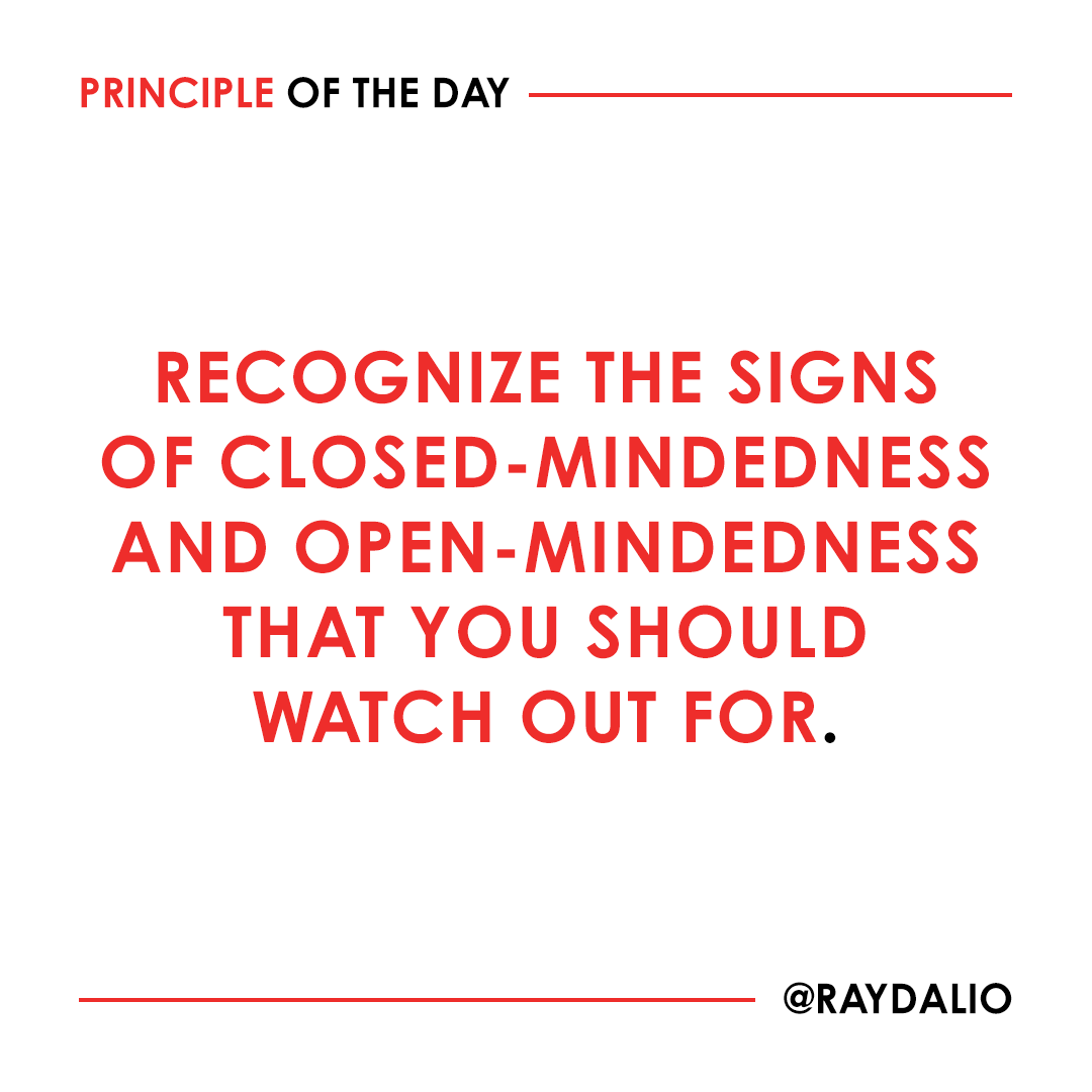RayDalio's tweet photo. It’s easy to tell an open-minded person from a closed-minded person because they act very differently.  

#principleoftheday https://t.co/j0jVbeNDAf
