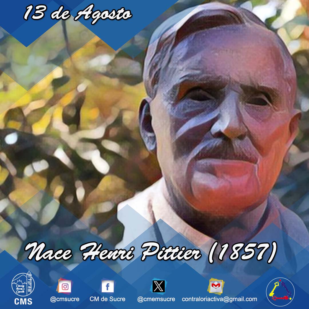 El #13Agos de 1857 nace en Bex, Suiza, Henri Pitier, ingeniero, geógrafo, pintor, naturalista y botánico suizo; pionero en la creación de parques nacionales en Venezuela.