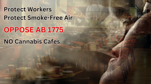GetItRightonMJ's tweet photo. #CALeg’s #AB1775 (#CannabisCafes) would roll back smokefree workplace protections for sake of on-site #cannabis consumption. Secondhand pot smoke contains carcinogens & toxins like #tobacco. Workers shouldn't have to choose between their health & a paycheck. @CAGovernor https://t.co/WSGh6CAGYl