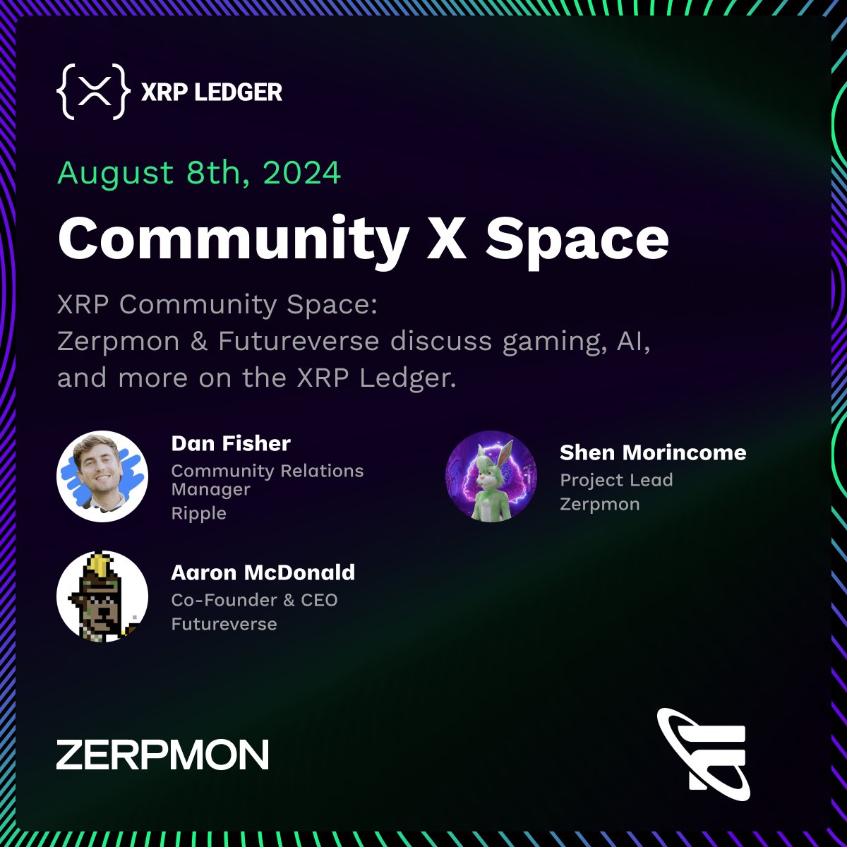I'm hosting an #XRPCommunity Space: Zerpmon &amp; Futureverse discuss gaming, AI and more.

Join us: Thursday, Aug 8 at 6AM EST / 5PM ICT / 10PM NZT
Featuring:
• <a href="/shenxcrypto/">Shen</a>, Project Lead of @Zerpmon
• @Aaronmcdnz, Co-founder &amp; CEO of @Futureverse

🎙 Recording available