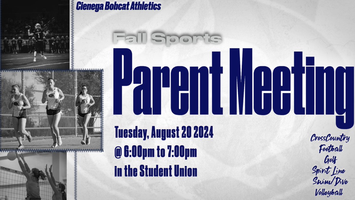 Our Fall Sports Parent Meeting is Next Week 8/20! Please join us in the Student Union for more information about your sport and Cienega Athletics! #BobcatNation