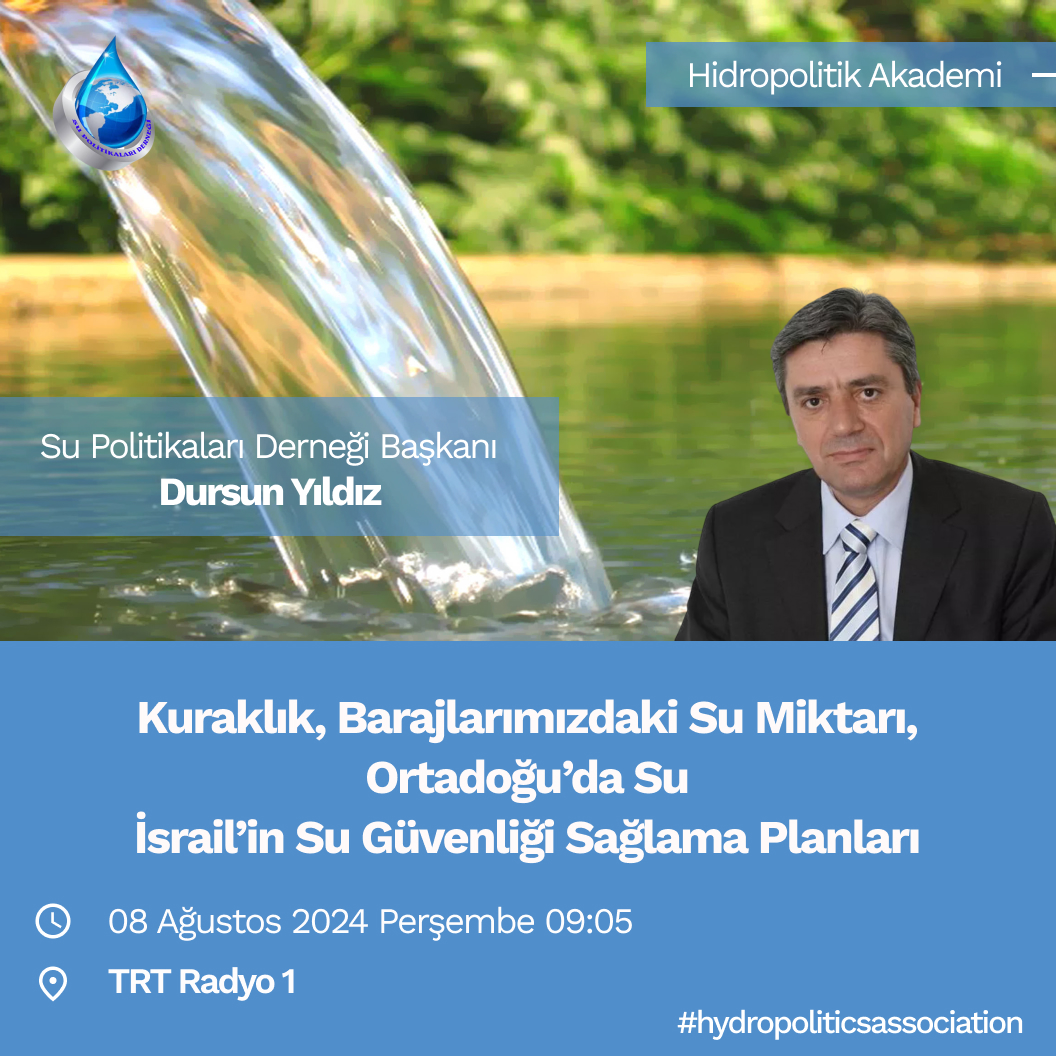 Su Politikaları Derneği Başkanı Dursun Yıldız TRT Radyo 1'de 
Kuraklık, barajlarımızdaki su miktarı 
Ortadoğu'da Su
İsrail'in su güvenliği sağlama planlarını anlatacak.

#sugüvenliği #kuraklık #iklimdeğişikliği