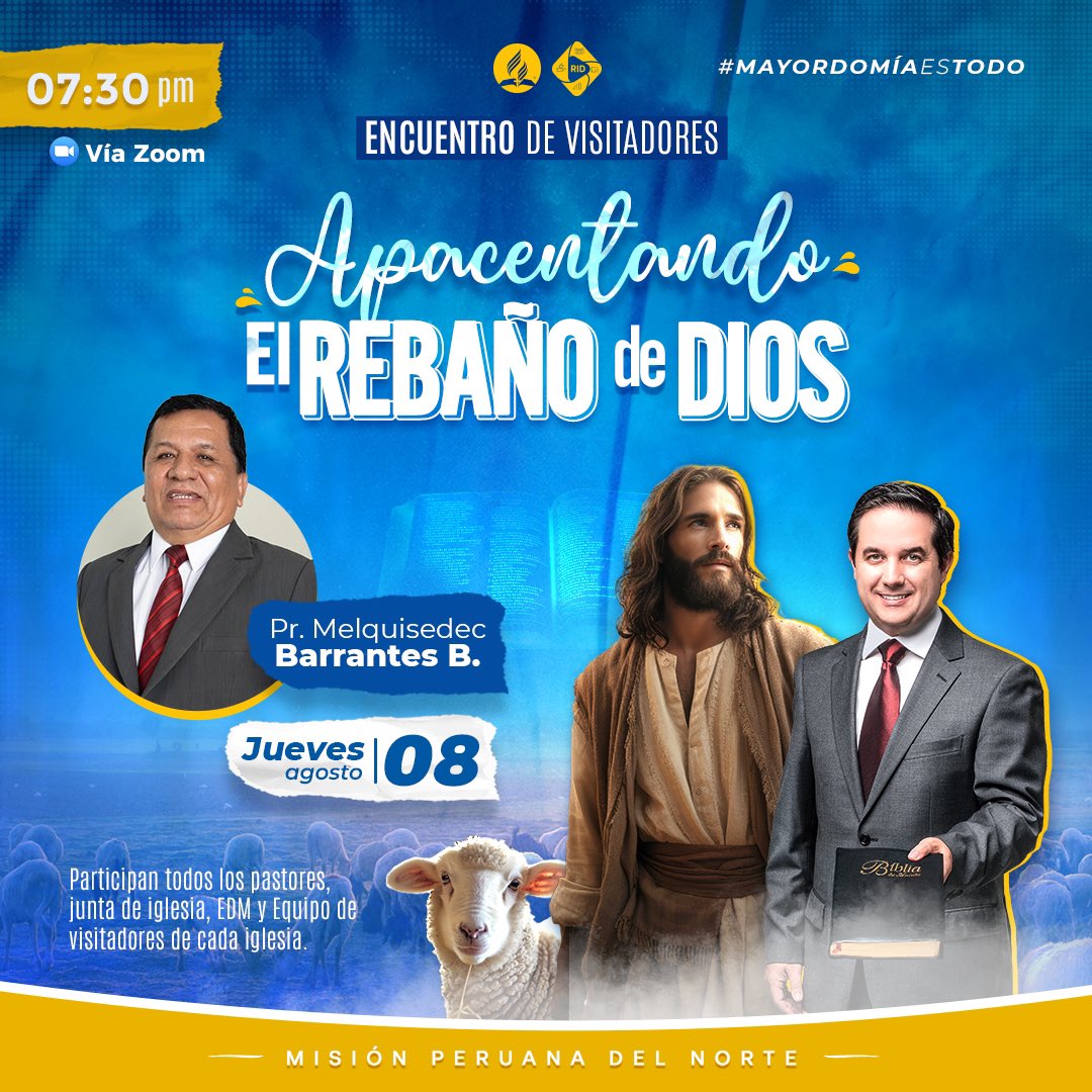 AdventistasMPN's tweet photo. 🔰¡Te invitamos al encuentro de visitadores "Apacentando el Rebaño de Dios"! 🙏
Un día para fortalecer nuestra fe y vivir esta linda jornada de crecimiento y unidad Espiritual ❤️🕊️
Invitado Especial: @Pr_Melquisedec 📖
🗓️Jueves 8 Agosto
⏰ 7:30 PM
🔵 Vía zoom 

#MayordomíaEsTodo https://t.co/Ry3TluYbRN