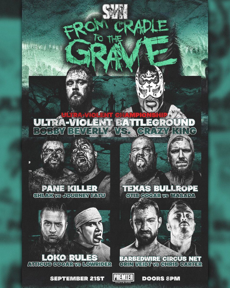 🚨HTX🚨

This card is absolutely stacked! 

Sept 21st
SVN: From The Cradle to The Grave

Ultraviolent Championship
The Bev (c) vs Crazy King
+
Shlak vs Journey (Pane Killer)
Otis vs Masada (Texas Bull rope)
Atticus vs Lowrider (LOKO Rules)
Orin vs Carter (Barbedwire circus net)