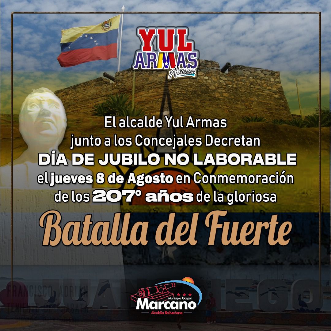 El alcalde <a href="/YulArmas_/">Yul Armas</a> junto a los concejales decretan este jueves #8Agosto Día de Jubilo No Laborable en toda la jurisdicción de este heroico municipio por la conmemoración de los 207 años de la histórica y gloriosa Batalla del Fuerte. 

<a href="/NicolasMaduro/">Nicolás Maduro</a> 
<a href="/AlessandrelloCG/">Giuseppe Alessandrello</a>