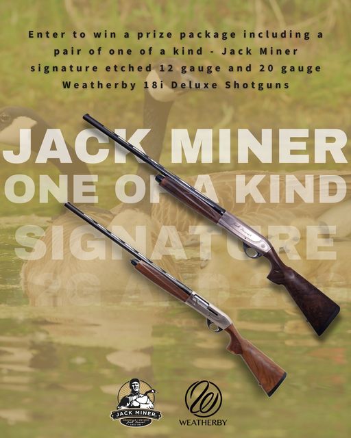 If shooting a Jack Miner Band wasn’t already special enough, now it could win you a pair of Jack Miner Signature Etched Weatherby Shotguns!  One lucky winner will take home a pair of unique Weatherby 18i Deluxe Shotguns. The winner will also receive a Custom Jack Miner Jersey!