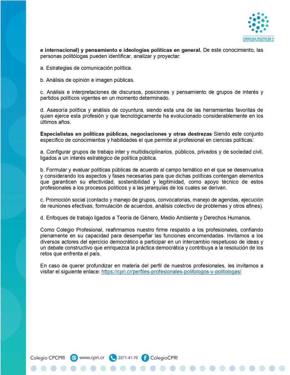 - Comunicado de Prensa -

Colegio profesional rebate las afirmaciones realizadas desde Casa Presidencial y la Asamblea Legislativa, en contra de los profesionales en Ciencias Políticas.
