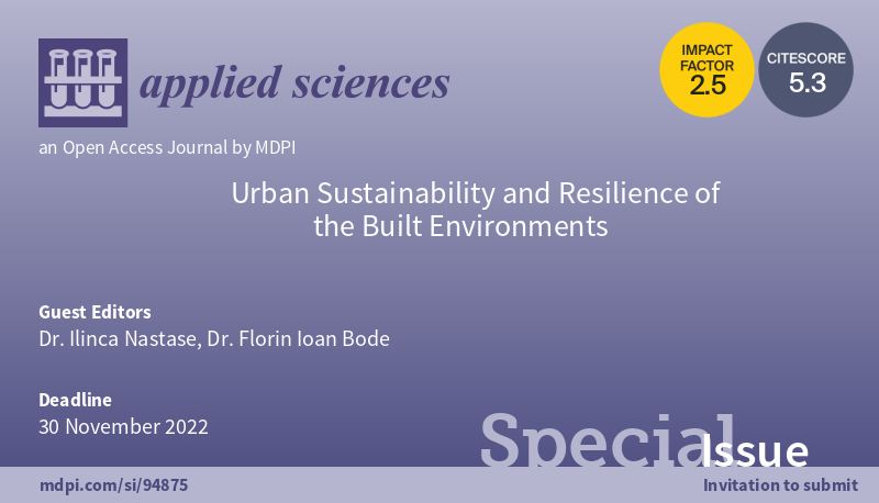 Applsci's tweet photo. 📢 Read our Highly cited papers in #SpecialIssue 
Urban Sustainability and Resilience of the Built Environments
🔗https://t.co/NWApPWBUno
👨‍🔬 Guest Editors: Dr. Ilinca Nastase and Dr. Florin Ioan Bode
#builtenvironments https://t.co/xMGajEohb0