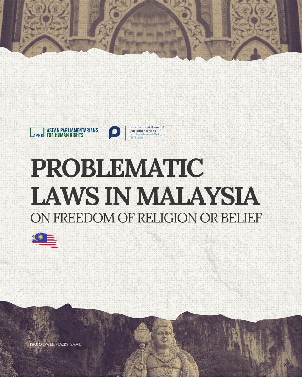 ASEANMP's tweet photo. 🇲🇾 One of the limitations of MY's Constitutional framework is that protections for FoRB do not explicitly include the freedom to have or adopt a religion or belief of one’s choice...
#Parliamentarians4FoRB #APHR #IPPFoRB @IPP_FoRB https://t.co/wvsLFF2Q6h