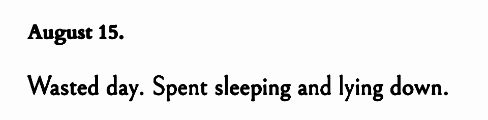 - Franz Kafka, The Diaries of Franz Kafka