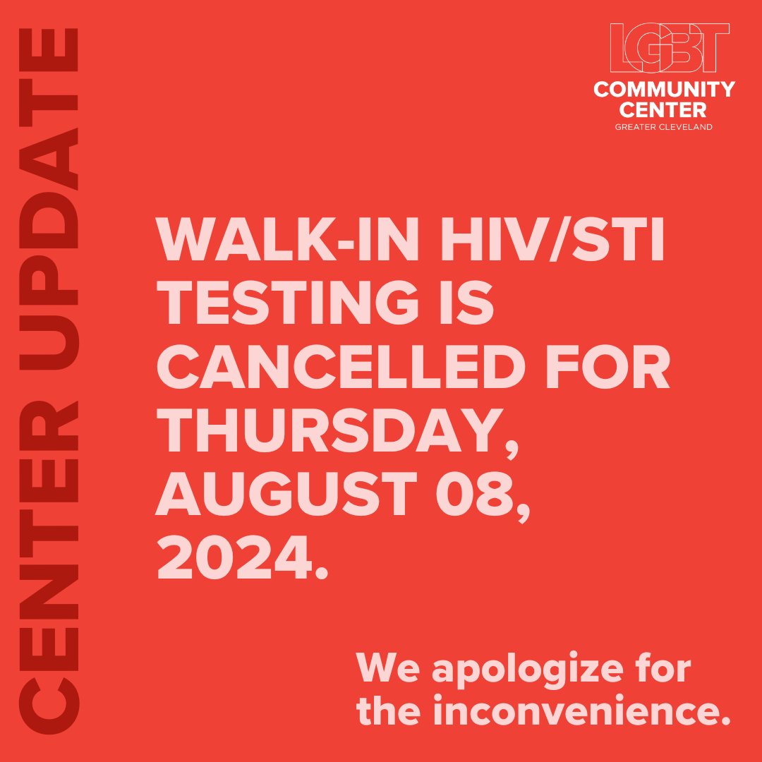 LGBTCleveland's tweet photo. 📢CENTER UPDATE 

Walk-in HIV/STI testing is cancelled for Thursday, August 08, 2024.

We apologize for the inconvenience. https://t.co/cSC1awZ1Nk